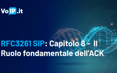 RFC 3261 Capitolo 8: ACK, conferma finale della sessione